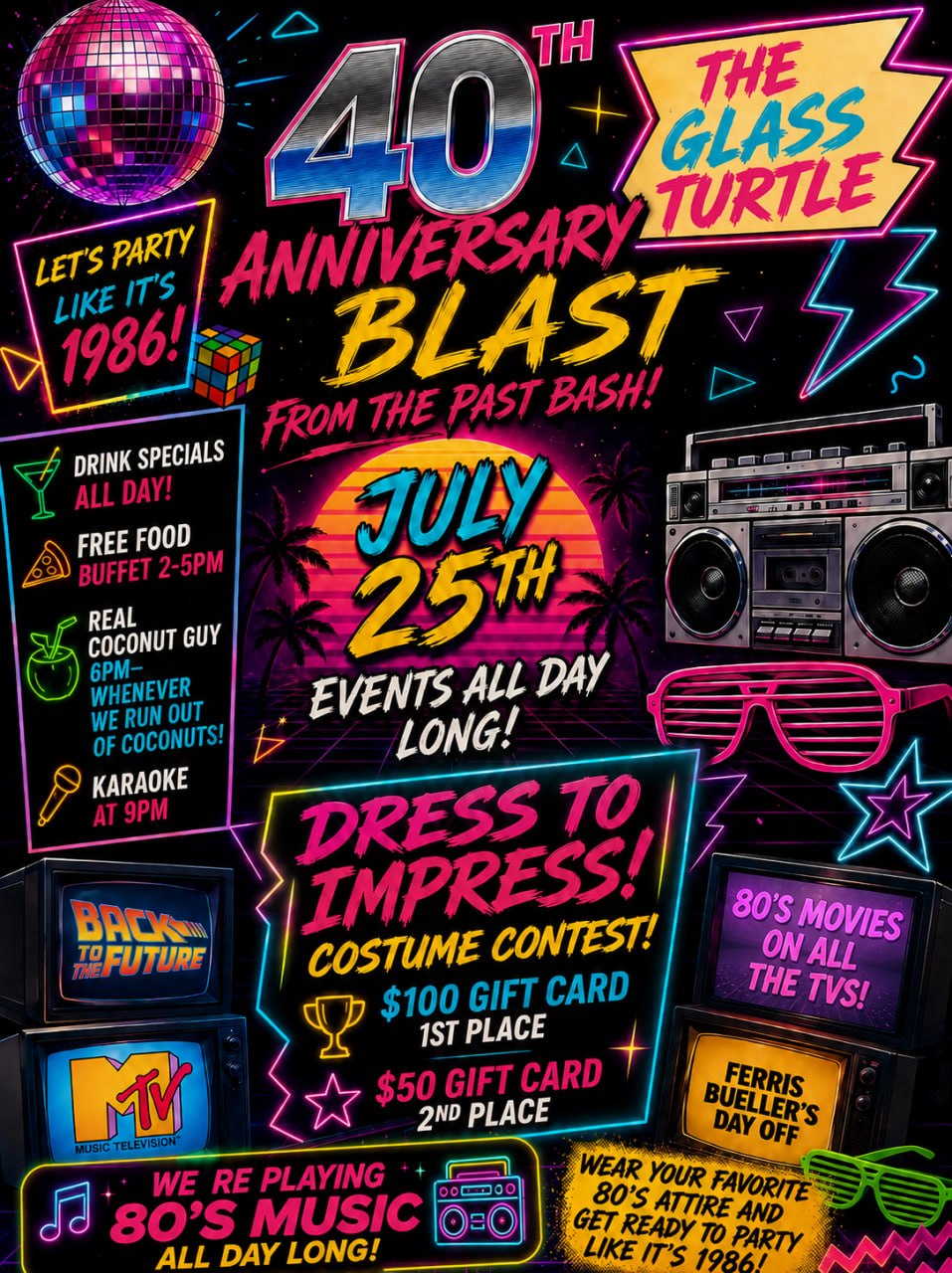 The Glass Turtle 40th Anniversary Blast flyer — July 25th all-day celebration with drink specials, free food buffet 2-5pm, costume contest, karaoke, and 80s music